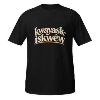 kwayask-iskwēw — Good Woman | Plains Cree